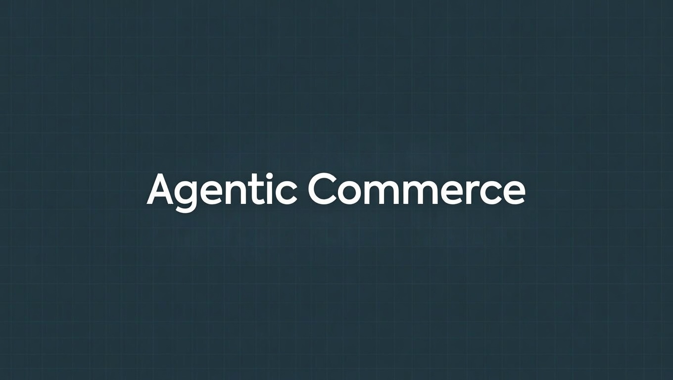 Agentic Commerce: The Next Evolution of Online Shopping
